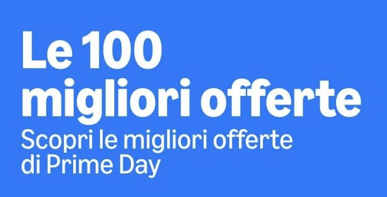 Prime Day 2025: Le 100 Offerte da Non Perdere