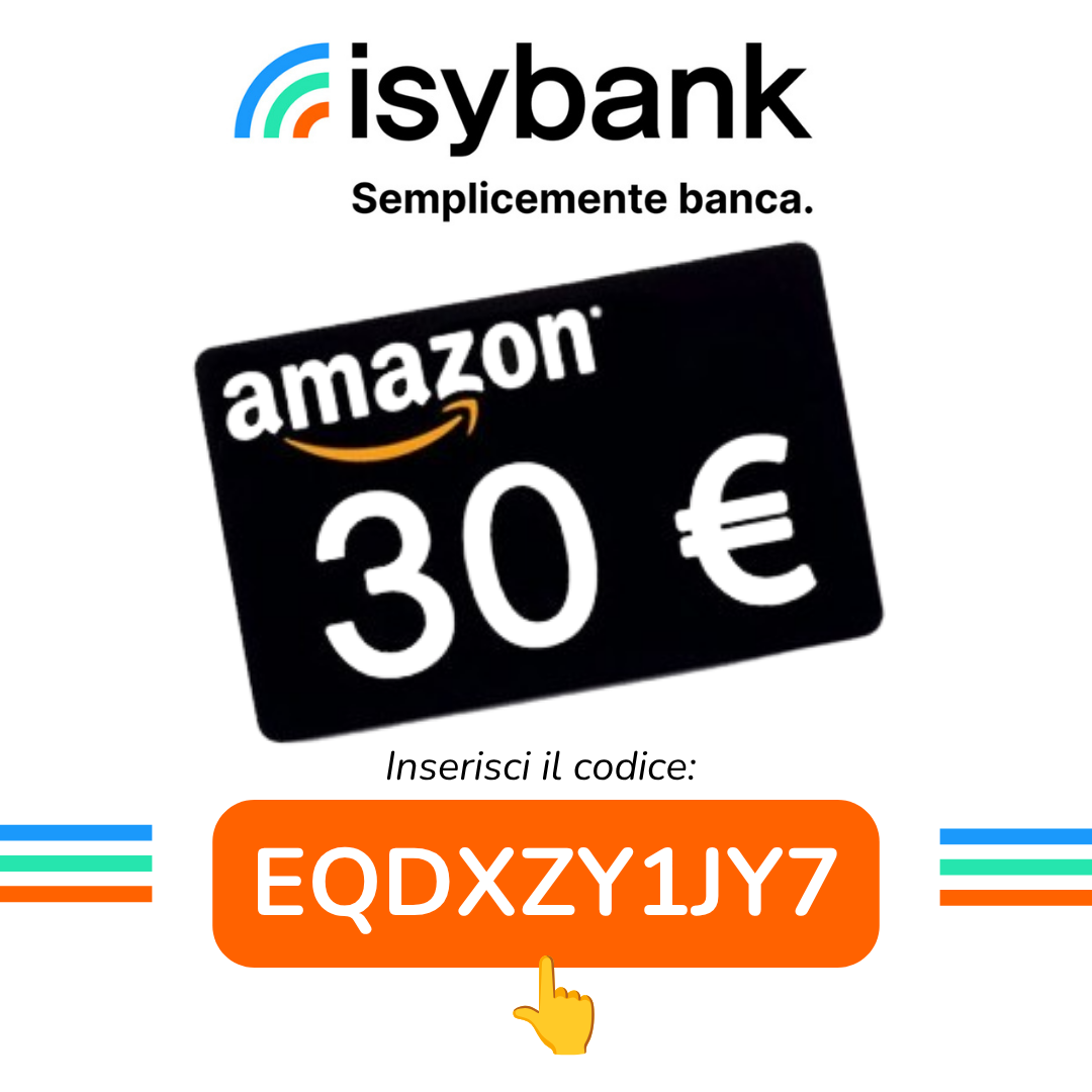 Buono Amazon da 30€ gratis con isybank: come ottenerlo (e come arrivare fino a 3.000€)
